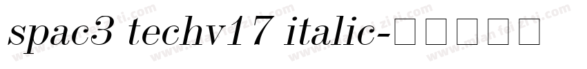 spac3 techv17 italic字体转换